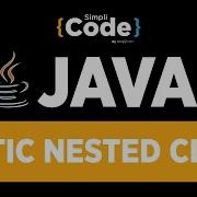 Java Tutorial For Beginners Static Nested Class In Java Static Nested Class Tutorial SimpliCode