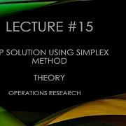 LPP Using SIMPLEX Method Operations Research Theory L15