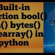 Bool Bin Bytes Bytearray Built In Function In Python In Hindi 17