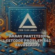Array Partition LeetCode Problem 561 JavaScript Guide Step By Step