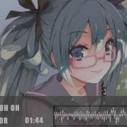 Nightcore Uh Oh