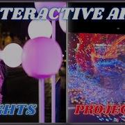 Which Interactive Art Installations Suits You Immersive Projection Public Decor Lights Or Museum