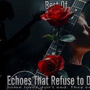 Echoes That Refuse To Die