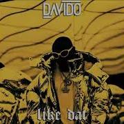 Davido Like Dat Audio