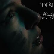 DEADSCAPE Withstand The Cold Winds Official Video