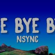 NSYNC Bye Bye Bye Lyrics