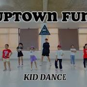 UPTOWN FUNK Mark Ronson Ft Bruno Mars Kid Dance MK Dance Studio