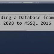Upgrade A Database From Microsoft SQL 2008 To Microsoft SQL 2016