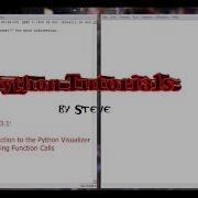 Python Tutorial V3 2 5 Lesson 13 1 Introduction To The Python Visualizer
