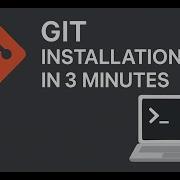 How To Install Git In 3 Minutes For Windows