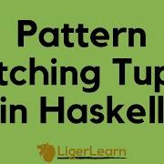 Pattern Matching Tuples In Haskell