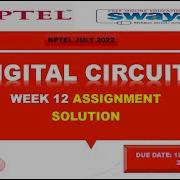 WEEK 12 DIGITAL CIRCUITS ASSIGNMENT SOLUTION