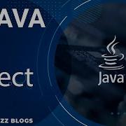Java Object TECH BUZZ BLOGS