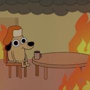 This Is Fine 10 Minute Version 4K Video Loop