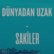 Sakiler Dünyadan Uzak Sözleri Lyrics English Subtitles Arıza