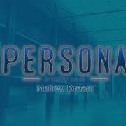 Mellow Dream Persona Trinity Soul
