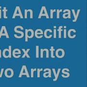 Split An Array At A Specific Index C Programming Example