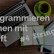 Programmieren Lernen Mit Swift 4 Strings Zeichenketten
