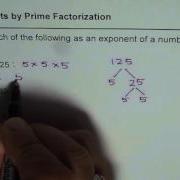 How To Write Exponents Using Prime Factorization
