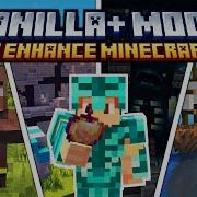 20 Mods To Enhance Vanilla Minecraft That I Can T Live Without