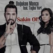 Sakin Ol Feat Tuğba Yurt Club Mix 46