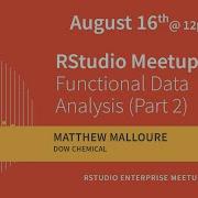 Intro To Functional Data Analysis Part 2 Matthew Malloure Dow Chemical