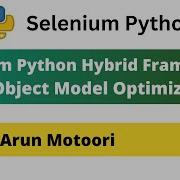 6 Selenium Python Hybrid Framework Page Object Model Optimization
