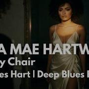 Etta Mae Hartwell Empty Chair Ft Miles Hart Deep Blues Ballad