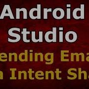 Android Studio Sending Email Via Intent Share Android App Development