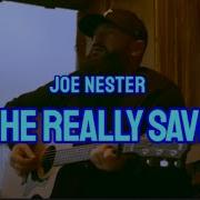 JOE NESTER CAN HE REALLY SAVE ME LYRICS