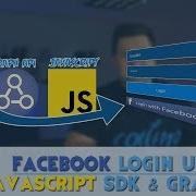 Facebook Login Tutorial Using Javascript SDK Graph API