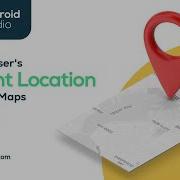 Get Current Location Android Studio Google Maps