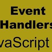 JavaScript Event Handlers 20