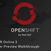 OpenShift Online 3 Developer Preview Walkthrough