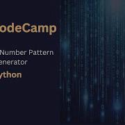 Build A Number Pattern Generator FCC Python Course