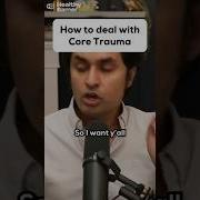 How To Deal With Core Trauma