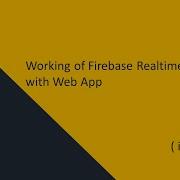 Working Of Firebase Realtime Database With Web App 10 Firebase Tutorial In Hindi