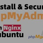 How To Install And Secure PhMyAdmin On Ubuntu 22 04 Phpmyadmin Ubuntu Nginx Latest 2023