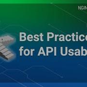 Best Practices For API Usability