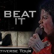 Michael Jackson Beat It LIVE MIX The Multiverse Tour 4K