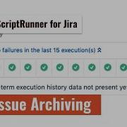 ScriptRunner Automatic Issue Archiving
