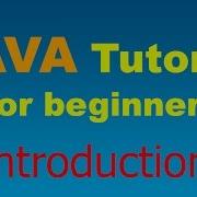 Java Tutorial For Beginners 00 Introduction To Java