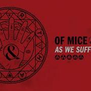 Of Mice Men As We Suffocate