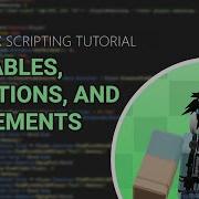 Roblox Scripting Tutorial Episode 2 Variables Functions And Statements