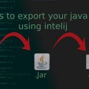 2 Ways To Export Your Java Code In Intelij