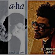 The Weeknd X A Ha Blinding Lights Take On Me Mashup Ava S Mix