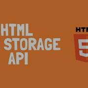 How To Use HTML Storage API