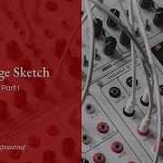 Serge Sketch Part 1 Serge Modular Eurorack Patching