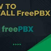 HOW TO INSTALL FREEPBX BASIC OVERVIEW OF FREEPBX OPEN SOURCE PBX