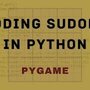 Build Your Own Sudoku Player In Python Pygame
